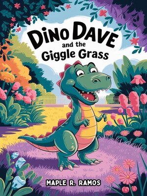 cover image of DINO DAVE AND THE GIGGLE GRASS